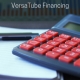 Make Your VersaTube Dream a Reality with Financing 